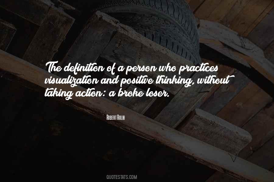 Quotes About Taking Positive Action #1834363