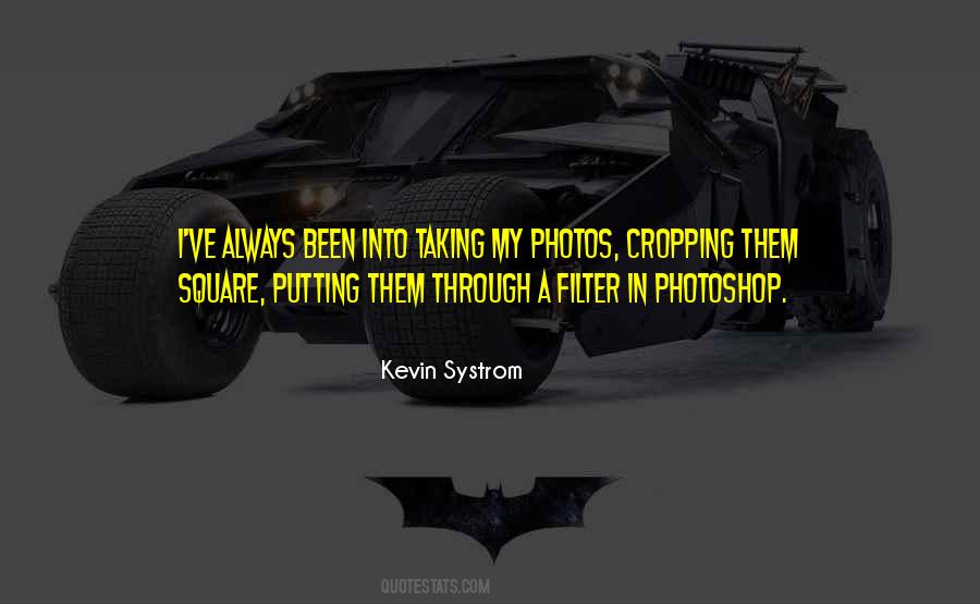 Quotes About Taking Photos #1859245