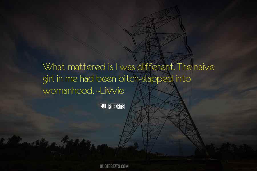 Naive Girl Quotes #910153
