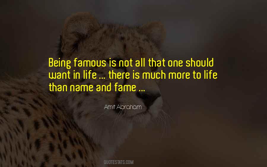 Name And Fame Quotes #1081821