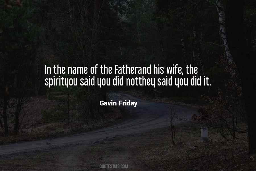 Name Of The Father Quotes #1000244