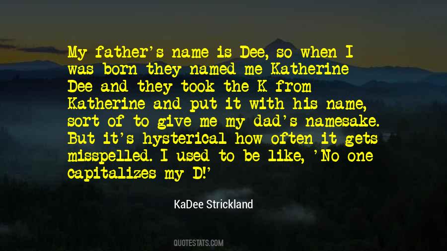 Name Of The Father Quotes #1375277