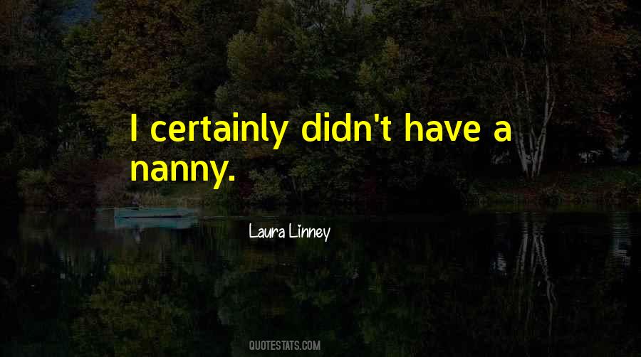 Nanny's Quotes #535492