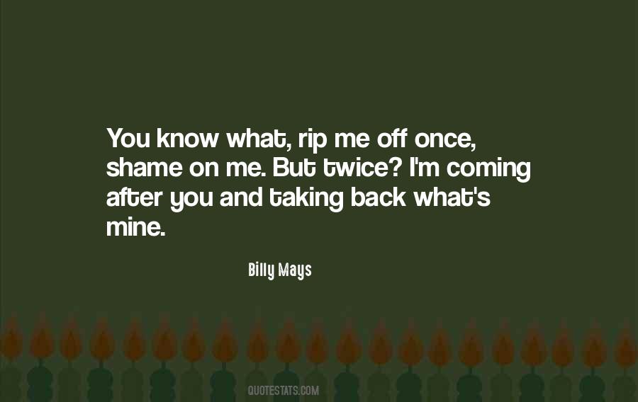 Quotes About Taking Me Back #424697