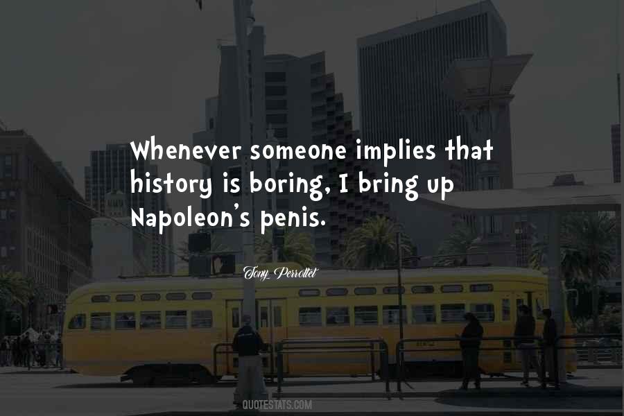 Napoleon's Quotes #1499931