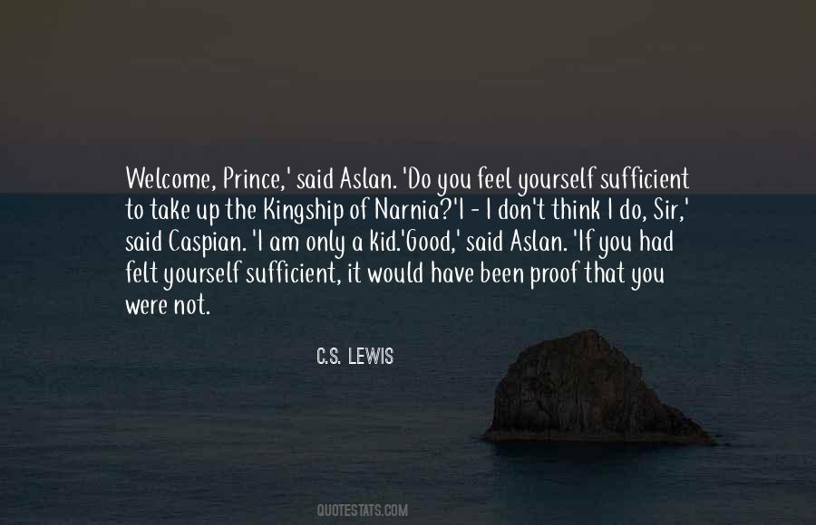 Narnia 3 Aslan Quotes #974863