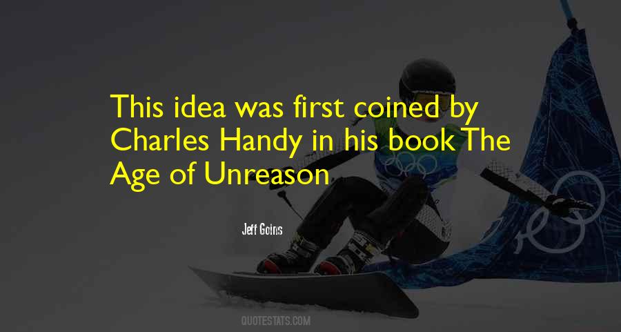 Quotes About Unreason #268786