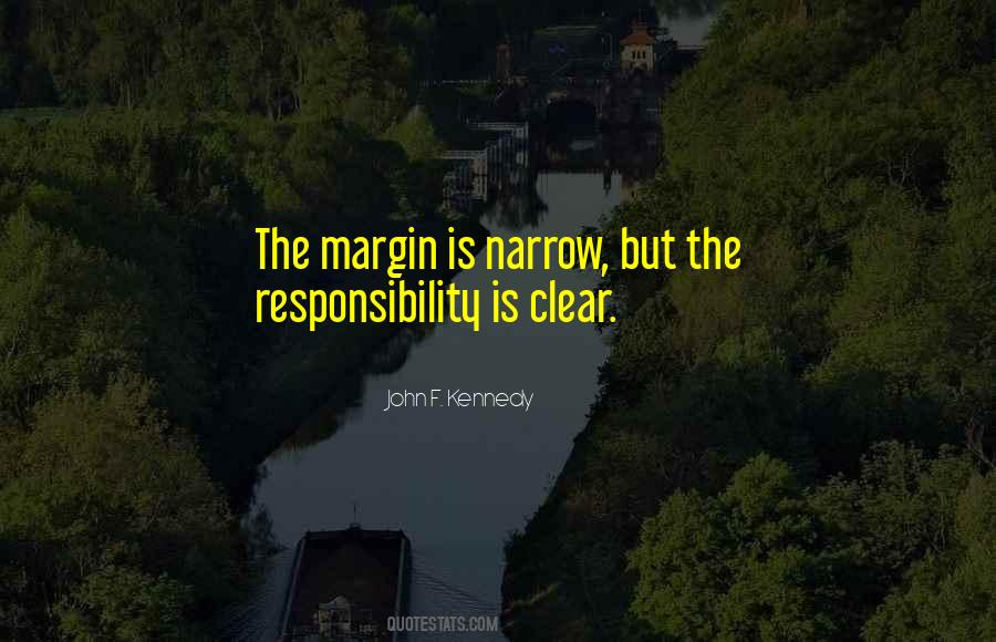 Narrow Margin Quotes #1012076