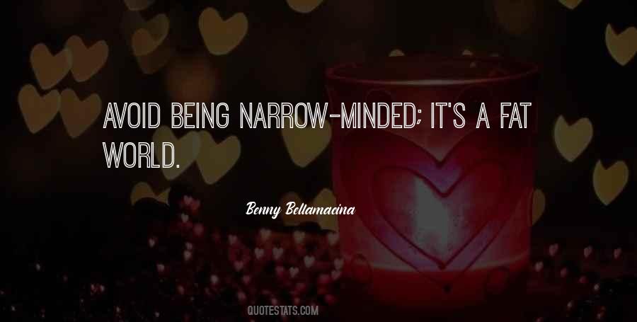 Narrow Minded Quotes #385108