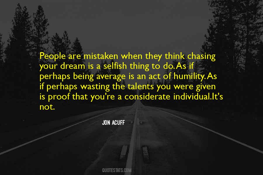 Quotes About Chasing People #323790