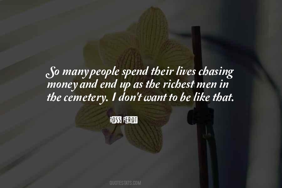 Quotes About Chasing People #982393