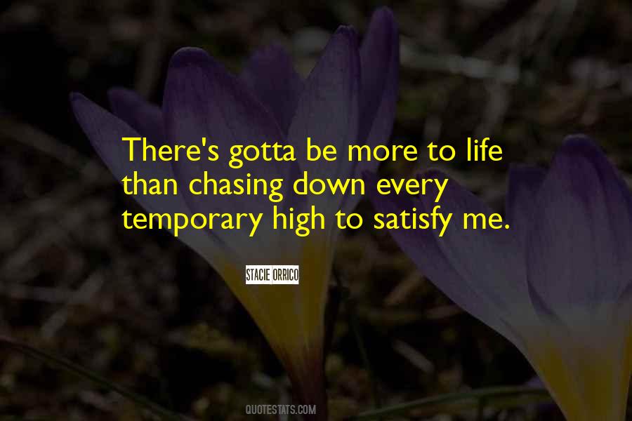 Quotes About Chasing Life #1664390