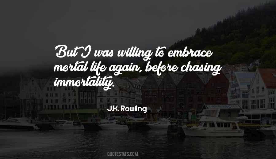 Quotes About Chasing Life #565341