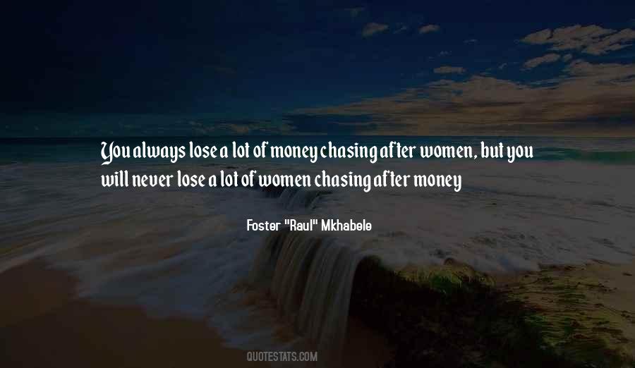Quotes About Chasing Life #986975