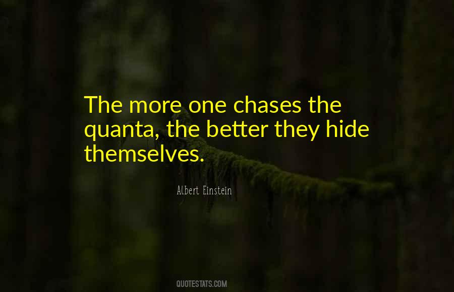 Quotes About Chases #1360881
