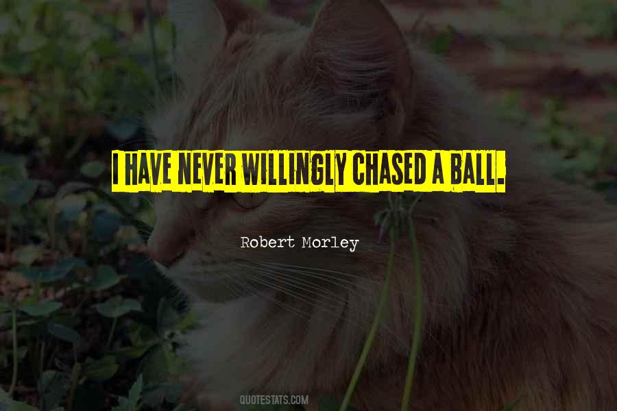 Quotes About Chased #1233350