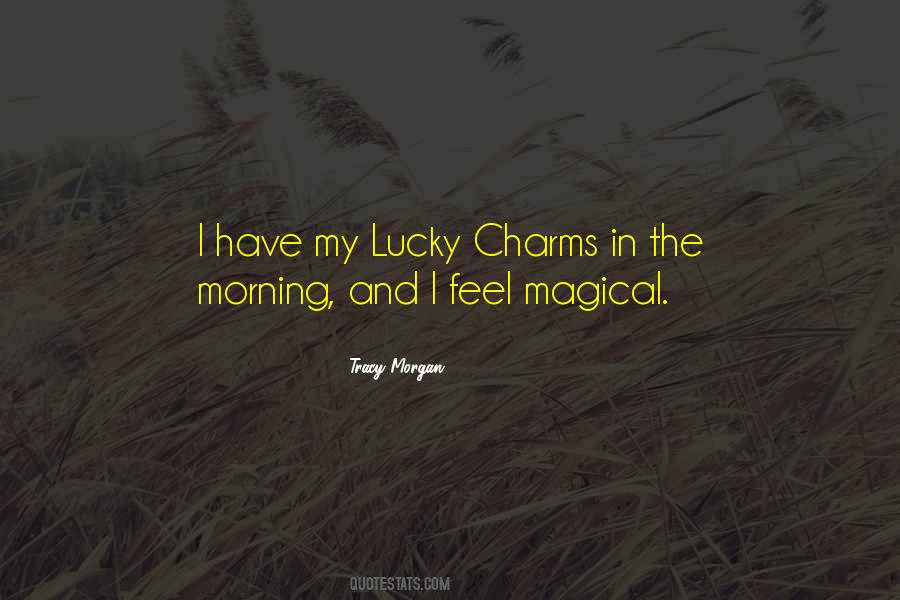 Quotes About Charms #1429433