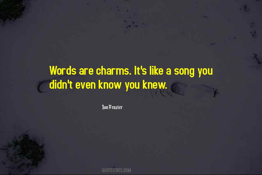Quotes About Charms #1431499