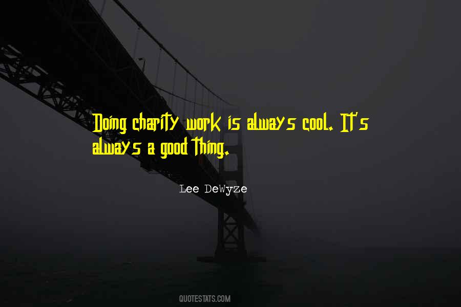 Quotes About Charity Work #1341994