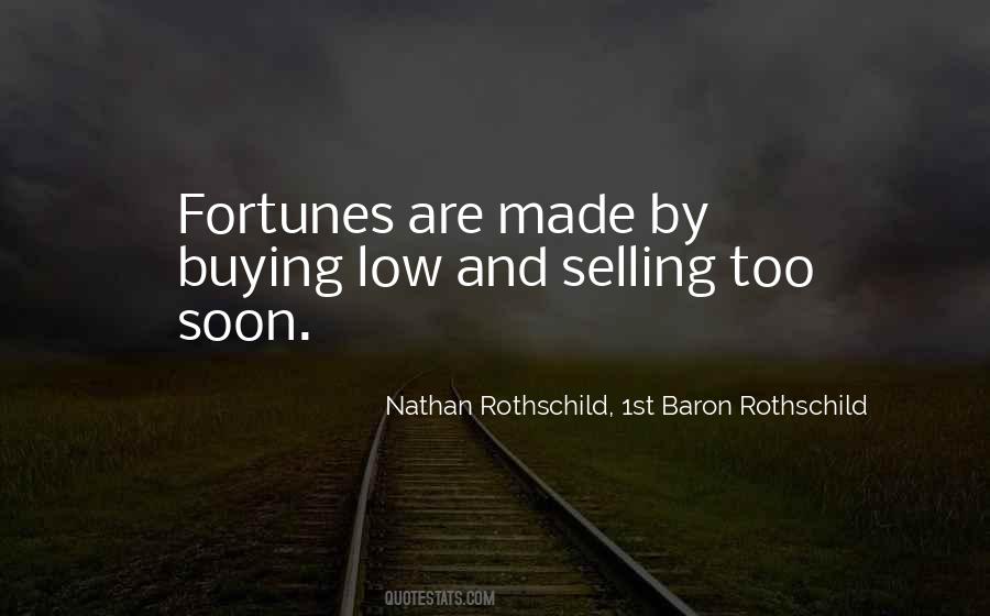 Nathan Rothschild Quotes #1828426