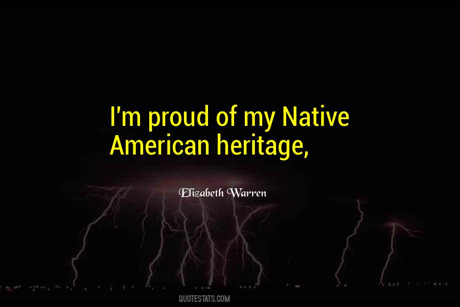 Native American Heritage Quotes #183946