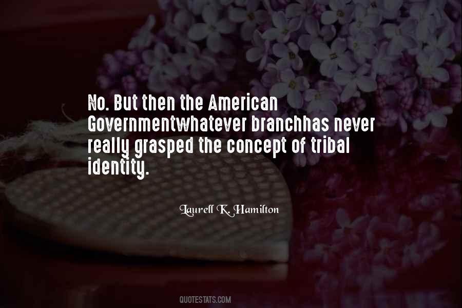 Native American Tribal Quotes #1147742