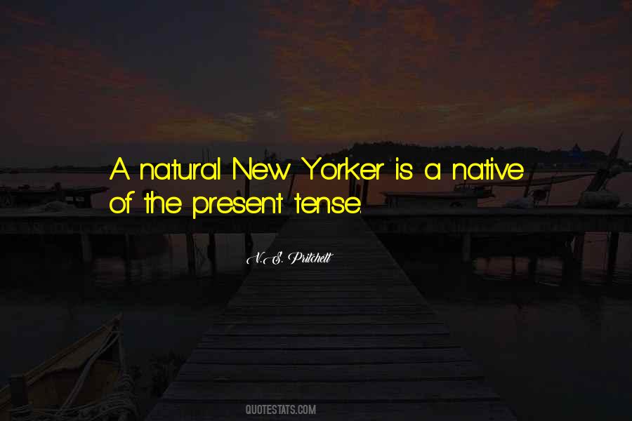 Native New Yorker Quotes #457864