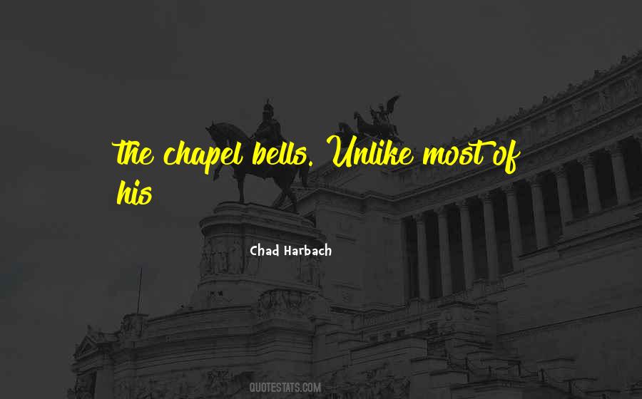 Quotes About Chapel #583999