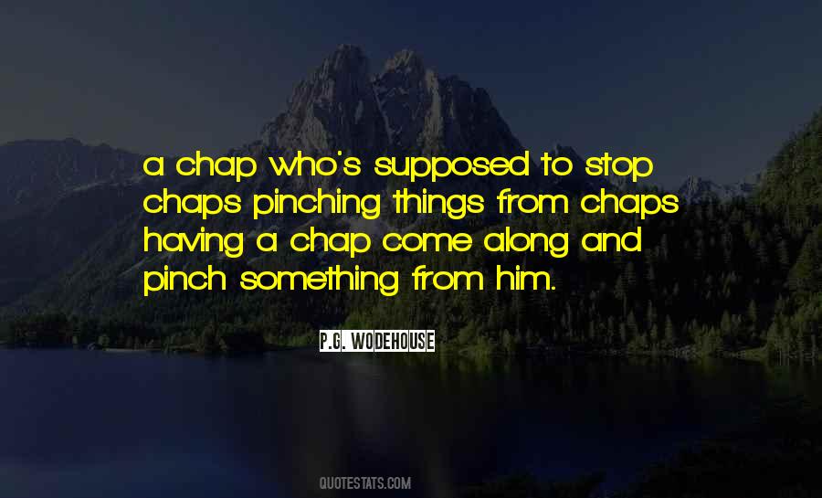 Quotes About Chap #954145