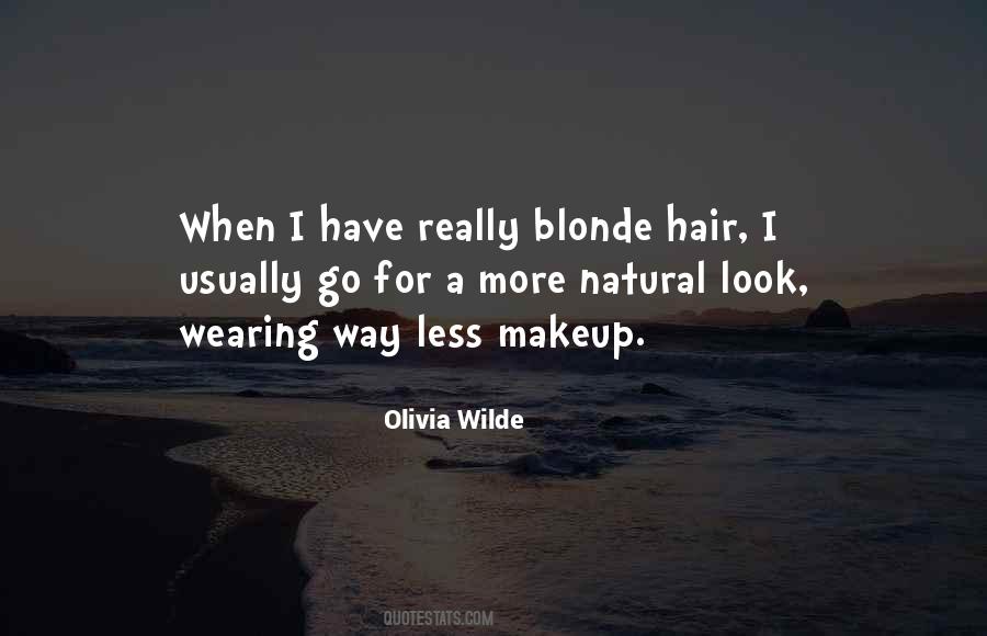 Natural Look Quotes #1802997