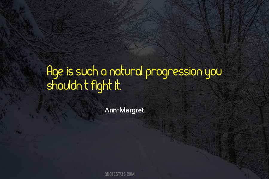 Natural Progression Quotes #1382617