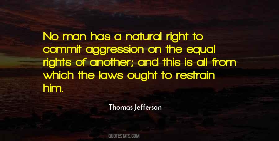 Natural Rights Of Man Quotes #278520