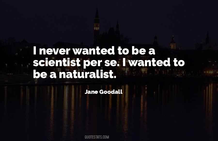 Naturalist Quotes #1177442