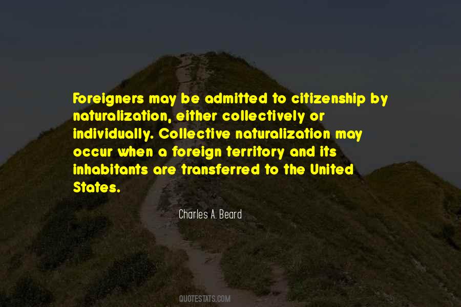 Naturalization Quotes #1820696