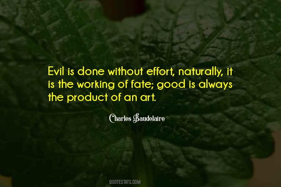 Naturally Evil Quotes #1403356