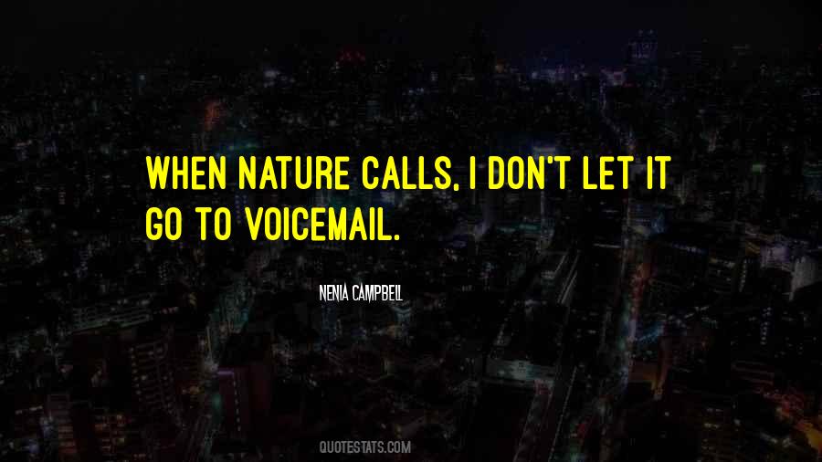 Nature Calls Quotes #1064681