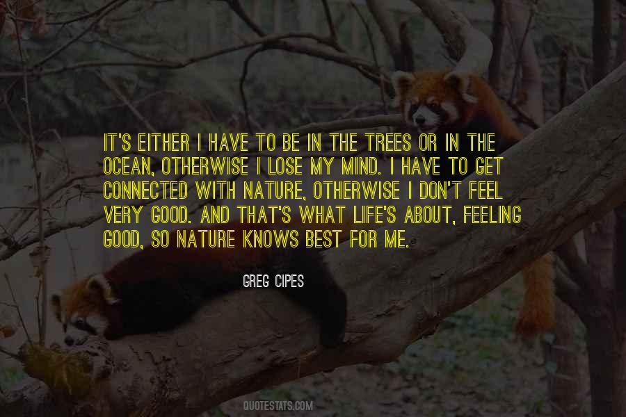 Nature Connected Quotes #1119908