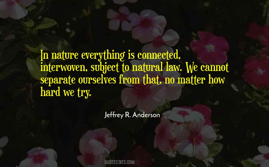 Nature Connected Quotes #20264