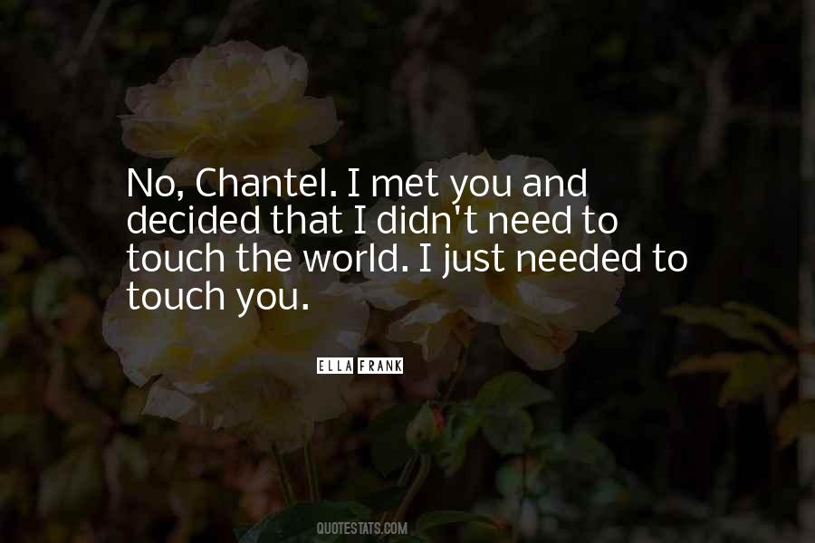 Quotes About Chantel #1145499