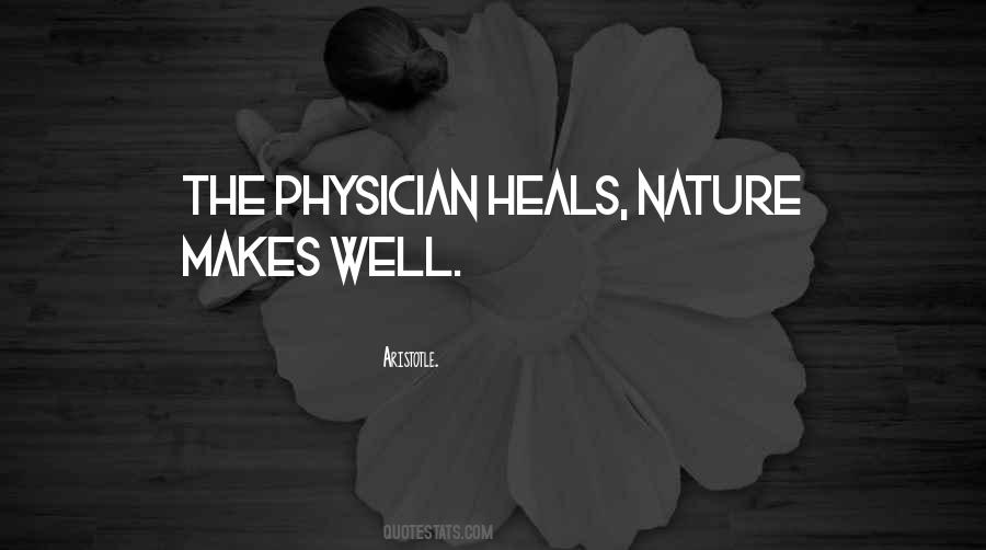 Nature Heals Quotes #1231913