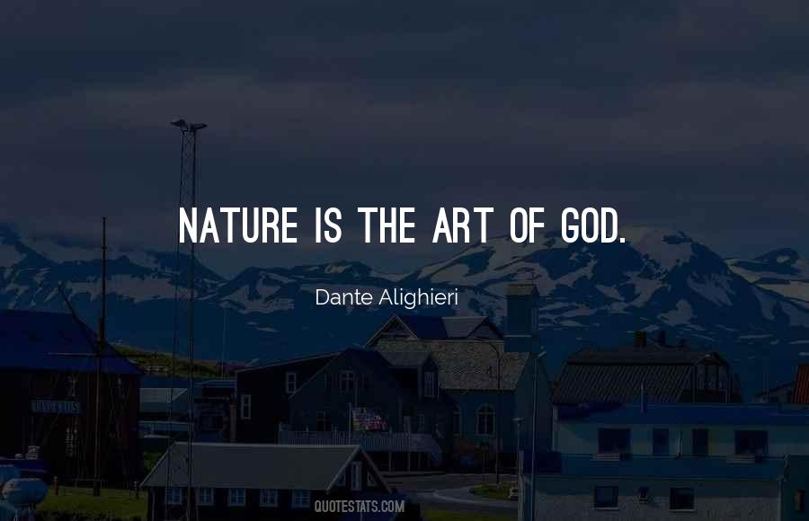 Nature Is The Art Of God Quotes #1823835