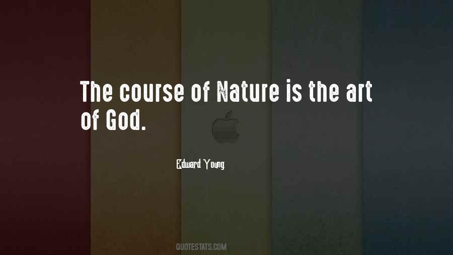 Nature Is The Art Of God Quotes #629381