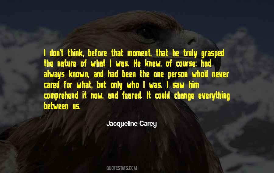 Nature Never Change Quotes #750787