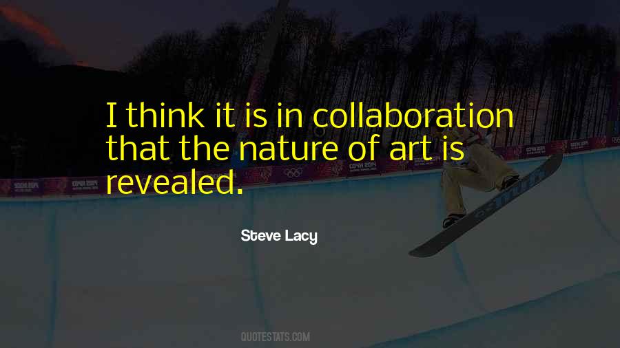 Nature Of Art Quotes #1566462