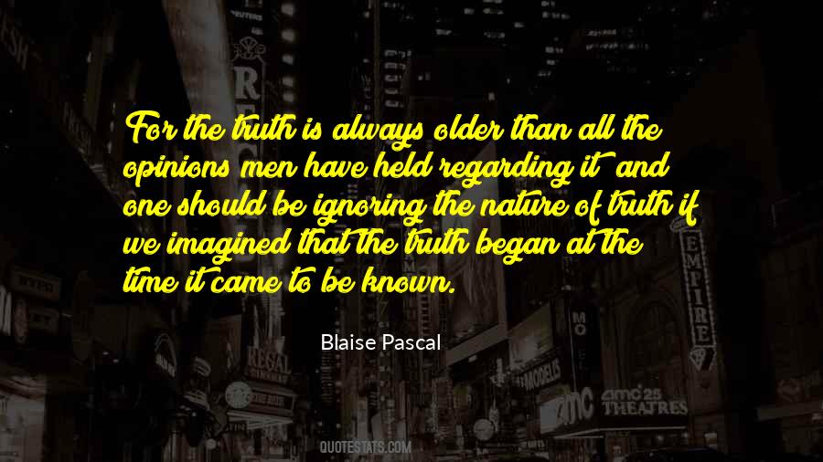 Nature Of Truth Quotes #1816458