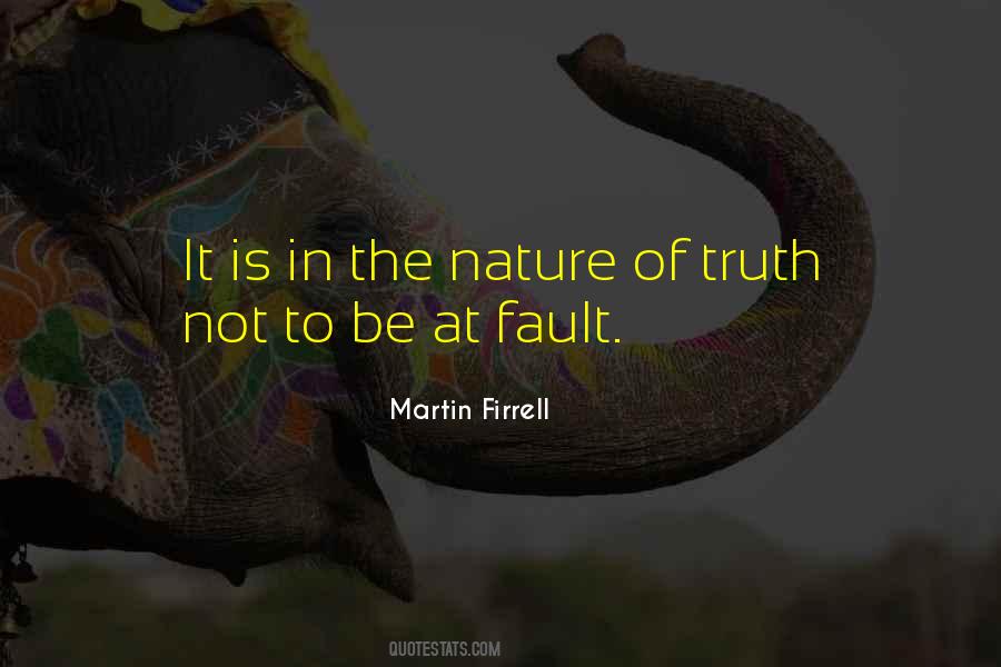 Nature Of Truth Quotes #342326
