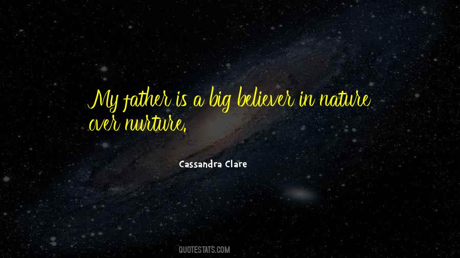 Nature Over Nurture Quotes #1584033