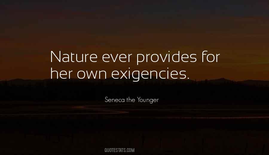 Nature Provides Quotes #879486