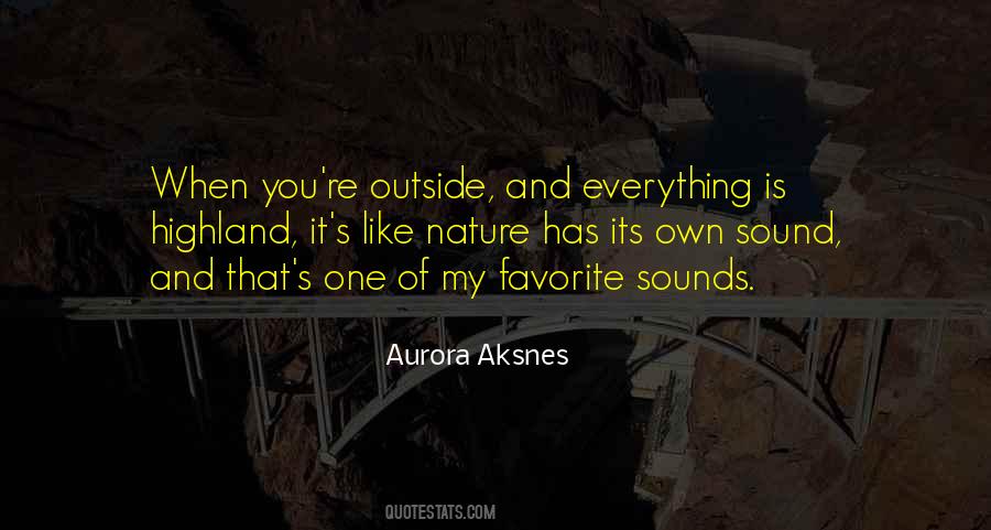 Nature Sounds Quotes #799367