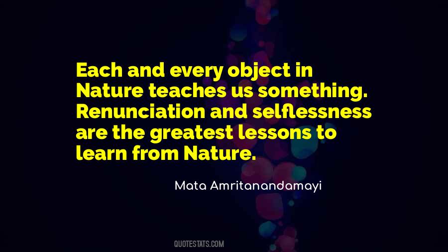Nature Teaches Us Quotes #252926